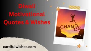 Diwali Motivational Quotes & Wishes