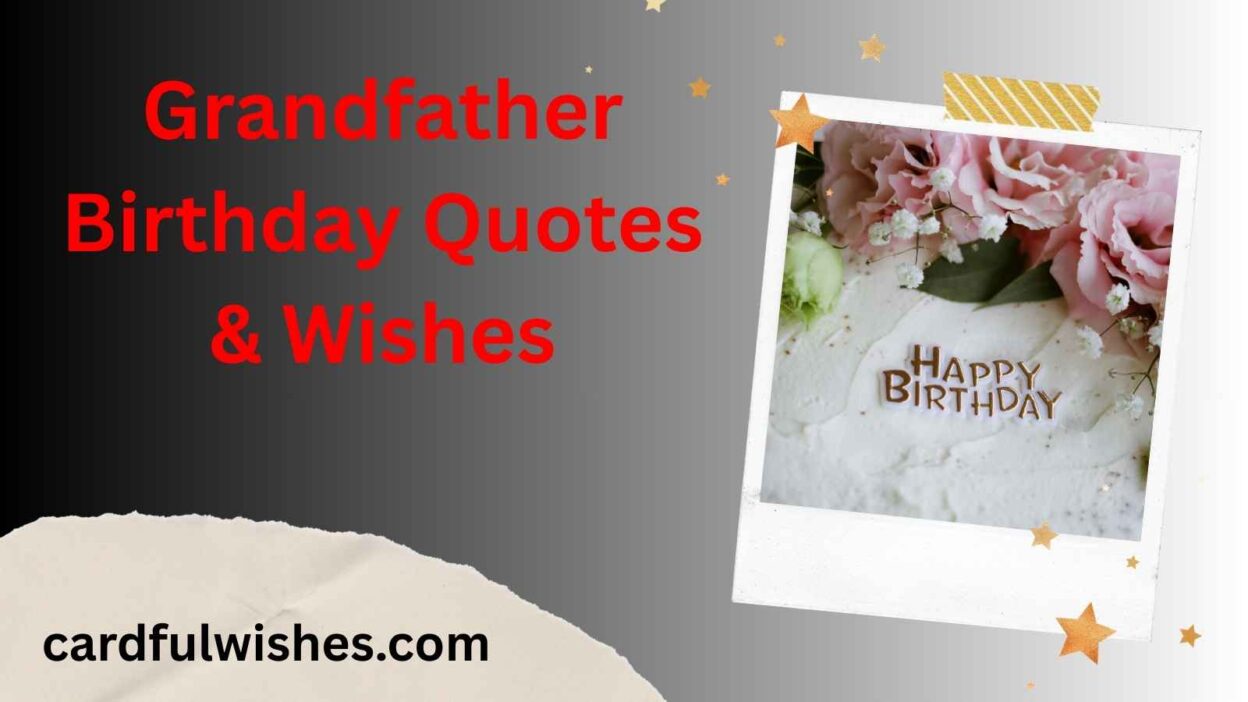Grandfather Birthday Quotes & Wishes