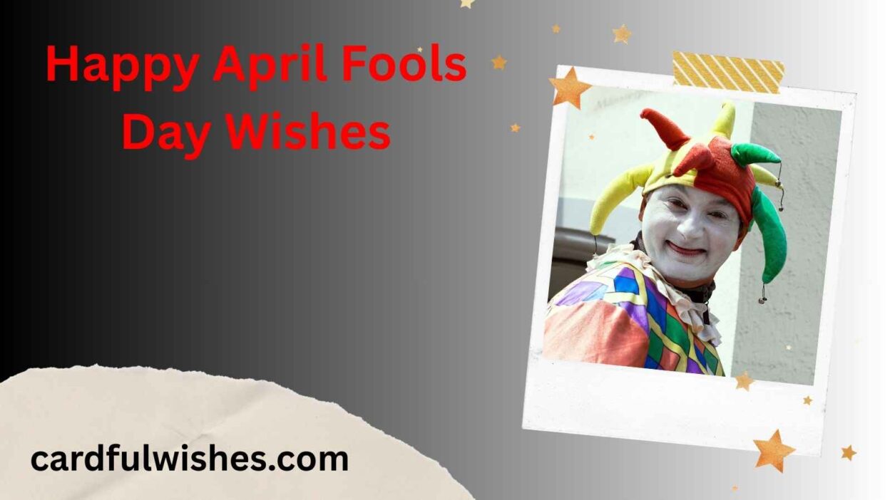 Happy April Fools Day Wishes