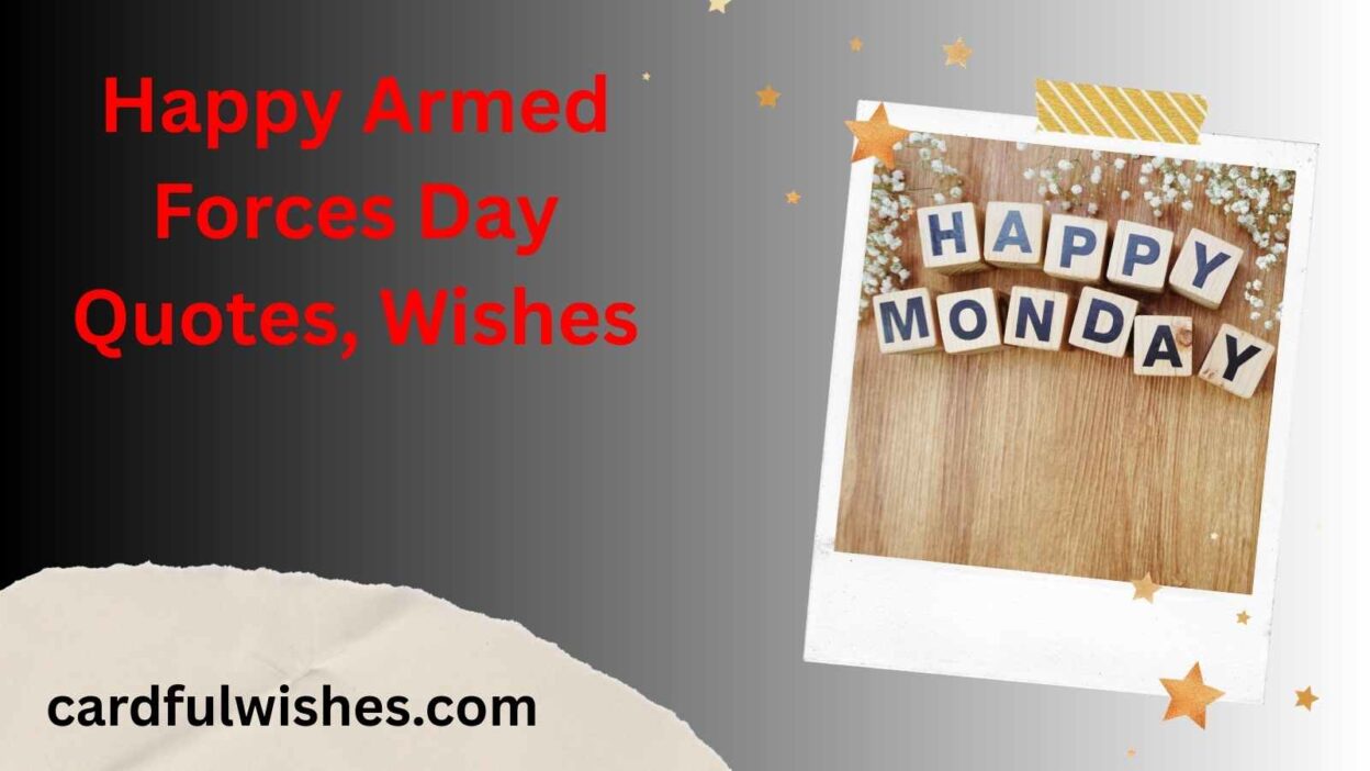 Happy Armed Forces Day Quotes, Wishes
