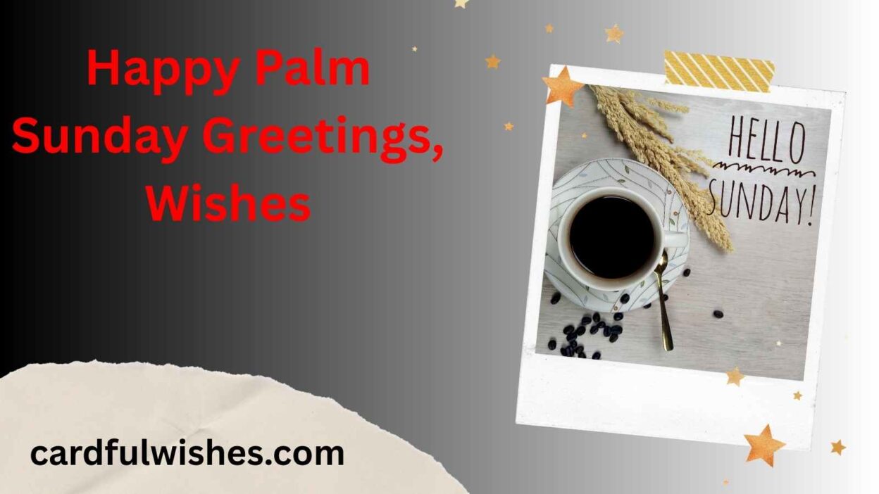 Happy Palm Sunday Greetings, Wishes