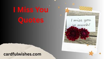 I Miss You Quotes